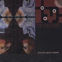 The Methods : Realized Amidst Sorrow