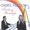 CHERYL METRICK: Fantasy & Romance