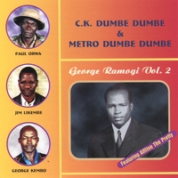 Metro & C.K. Dumbe Dumbe : George Ramogi Vol.2