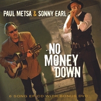 Paul Metsa & Sonny Earl - No Money Down