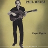 PAUL METSA: Paper Tigers