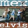 MEXICAN ELVIS: You Smelt It. We Dealt It.