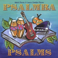 Mark Flores and Laura Zambo Flores : Psalmba Psalms