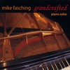MIKE FASCHING: Grandcrafted