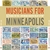 MUSICIANS FOR MINNEAPOLIS: 57 Songs for the I-35W Bridge Disaster Relief Effort