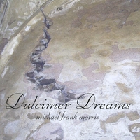 Michael Frank Morris : Dulcimer Dreams