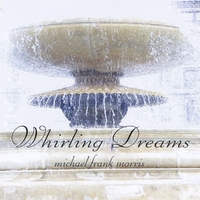 michael frank morris : Whirling Dreams