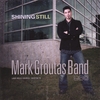 MARK GROUTAS BAND: Shining Still