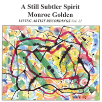 Monroe Golden : A Still Subtler Spirit