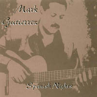 Mark Gutierrez : Spanish Nights