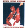 MELVIN GUITAR WILLAMS: landlord knocking