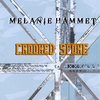 Melanie Hammet: Crooked Spoke