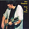 mark humphreys: songs at the moon