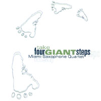 MIAMI SAXOPHONE QUARTET: Take Four Giant Steps