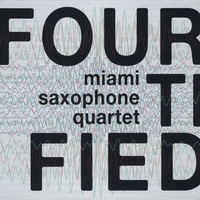 Miami Saxophone Quartet : Fourtified