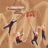 MIAOW MIAOW: Summertime for a lifetime