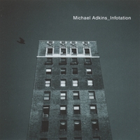 Michael Adkins : Infotation