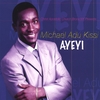MICHAEL ADU KISSI: Ayeyi
