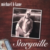 MICHAEL B KANE: Storyville