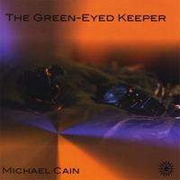 Michael Cain : The Green Eyed Keeper