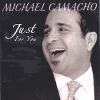 MICHAEL CAMACHO: Just For You