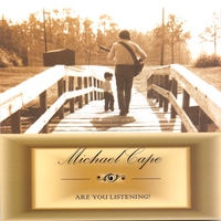 Michael Cape : Are You Listening?