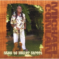 MICHAEL CONLAN: Maui To Miller Street