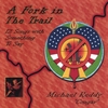 MICHAEL "COUGAR" REDDY: A Fork In The Trail: 12 Songs With Something To Say