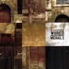 MICHAEL E: A Better World