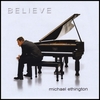 MICHAEL ETHINGTON: BELIEVE