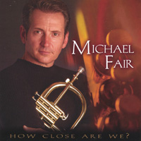 Michael Fair : How Close Are We?