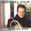 MICHAEL FAIR: Back For More