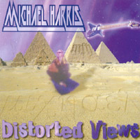 Michael Harris : Distorted Views