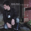 MICHAEL HENSLEY: Everyone Wants to Feel Something