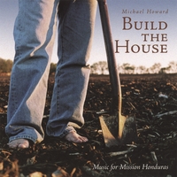 Michael Howard : Build the House