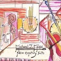 MICHAEL J. MILES: New Century Suite