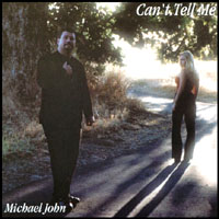 MICHAEL JOHN: Can't Tell Me