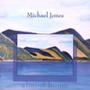 MICHAEL JONES: Almost Home