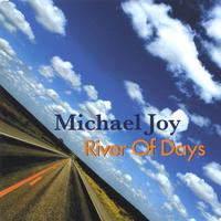 Michael Joy : River Of Days