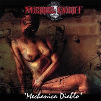 Michael Knight : Mechanica Diablo