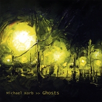 Michael Korb : Ghosts