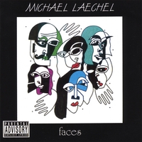 MICHAEL LAECHEL: Faces
