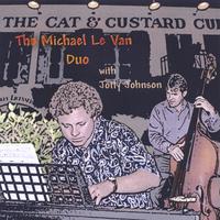 Michael Le Van : The Michael Le Van Duo with Jotty Johnson
