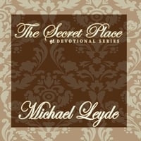 MICHAEL LEYDE: The Secret Place