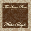MICHAEL LEYDE: The Secret Place