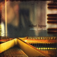 Michael Logozar : Coming Into View