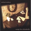 MICHAEL MALLORY: Songs For Elizabeth