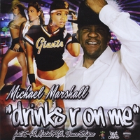 Michael Marshall : “Drinks R On Me” Maxi-single