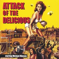 Michael Massey : Attack Of The Delicious