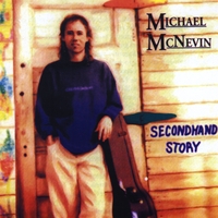 Michael McNevin : Secondhand Story